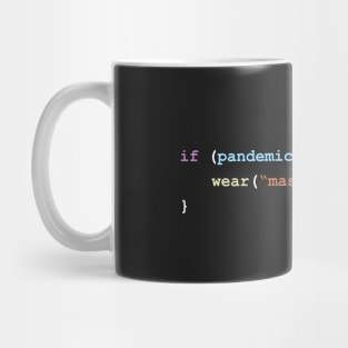 Wear A Mask If There's a Pandemic Programming Coding Color Mug